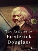Two Articles by Frederick Douglass (e-kniha)