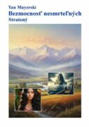 Bezmocnosť nesmrteľných - Stratený (e-kniha)