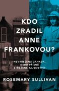 Kdo zradil Anne Frankovou? (e-kniha)
