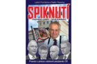Spiknutí - Pravda o pokusu odstranit prezidenta ČR (Doplněné vydání - nová svědectví)