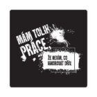 Pánské tričko - Mám tolik práce, vel. M