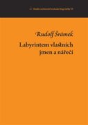 Labyrintem vlastních jmen a nářečí - Studie osobností brněnské lingvistiky VI.