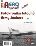 AEROspeciál 21 Fotokronika letounů firmy Junkers 1. díl