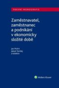 Zaměstnavatel, zaměstnanec a zaměstnání v ekonomicky složité době