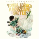 Tonda, Slávka a kouzelné světlo (CD)