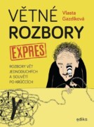 Větné rozbory expres - Rozbory vět jednoduchých a souvětí po krůčcích