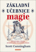 Základní učebnice magie - Sebrané spisy a kouzla od uznávaného wiccanského autora