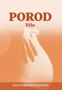 Porod - Tělo