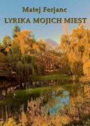 Lyrika mojich miest (e-kniha)