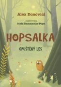 Hopsalka Opuštěný les