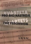 Kvarteta pro bicí nástroje / Quartets for Percussion 1-4