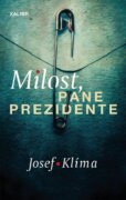 Milost, pane prezidente