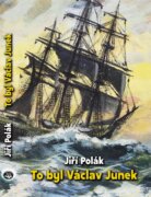 To byl Václav Junek