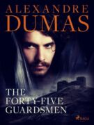 The Forty-Five Guardsmen (e-kniha)