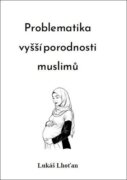 Problematika vyšší porodnosti muslimů