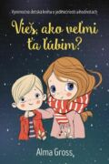 Vieš, ako veľmi ťa ľúbim? (e-kniha)