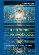 ... a na konci je svoboda - Alfa programování synapsí