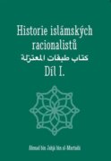 Historie islámských racionalistů - Díl I.