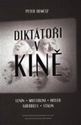 Diktátoři v kině - Lenin, Mussolini, Hitler, Goebbels, Stalin