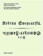 Švýcarská rodina v Praze / Die Schweizerfamilie in Prag - Opera a její libreto / Die Oper und ihr Li
