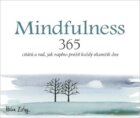 Mindfulness - 365 citátů a rad, jak naplno prožít každý okamžik