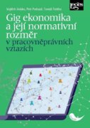 Gig ekonomika a její normativní rozměr v pracovněprávních vztazích