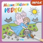 Malování/Maľovanie vodou Víly
