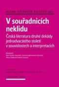 V souřadnicích neklidu - Česká literatura druhé dekády jednadvacátého století v souvislostech a inte