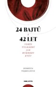 24 bajtů x 42 let - Verše vulgární jak Hydnory květ