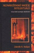 Ne/náboženské naděje intelektuálů - Vývoj české sociologie náboženství