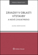 Závazky v oblasti výstavby a nové civilní právo