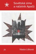 Sovětská zima a náčelníka Apačů (e-kniha)