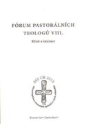 Fórum pastorálních teologů VIII. - Křest a iniciace