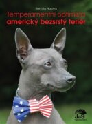 Temperamentní optimista - americký bezsrstý teriér