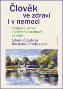 Člověk ve zdraví i v nemoci. Podpora zdraví a prevence nemocí ve stáří (e-kniha)
