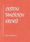Cestou tančících kroků - Básně a texty o cestách vedou čtenáře tentokrát do Říma, Istanbulu, Los Ang