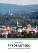 Frýdlantsko - průvodce po krajině a jejich náladách