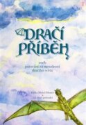 Dračí příběh - aneb putování za moudrostí dračího svět
