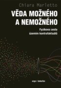 Věda možného a nemožného - Fyzikova cesta územím kontrafaktuálů