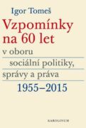 Vzpomínky na 60 let v oboru sociální politiky, správy a práva 1955–2015 (e-kniha)