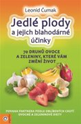 Jedlé plody a jejich blahodárné účinky