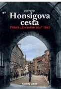 Honsigova cesta - Příběh "krvavého léta" 1945
