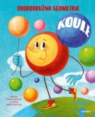 Koule - Dobrodružná geometrie