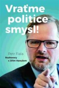 Vraťme politice smysl! - Rozhovory s Jiřím Hanušem