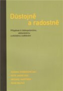 Důstojně a radostně - Příspěvek k lidskoprávnímu, občanskému a etickému vzdělávání