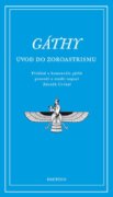 Gáthy - Úvod do zoroastrismu