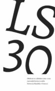 LS 30. Ohlédnutí za 3 dekádami (1993–2024) studentské literární soutěže Univerzity Palackého v Olomo