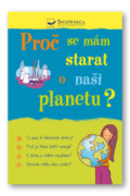Proč se mám starat o naši planetu?