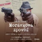 Morávkova zpověď - Věřím v Boha a ve své pistole - audioknihovna