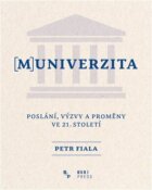 (M)univerzita - Poslání, výzvy a proměny ve 21. Století